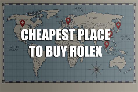 the rolex place|cheapest country to buy rolex.